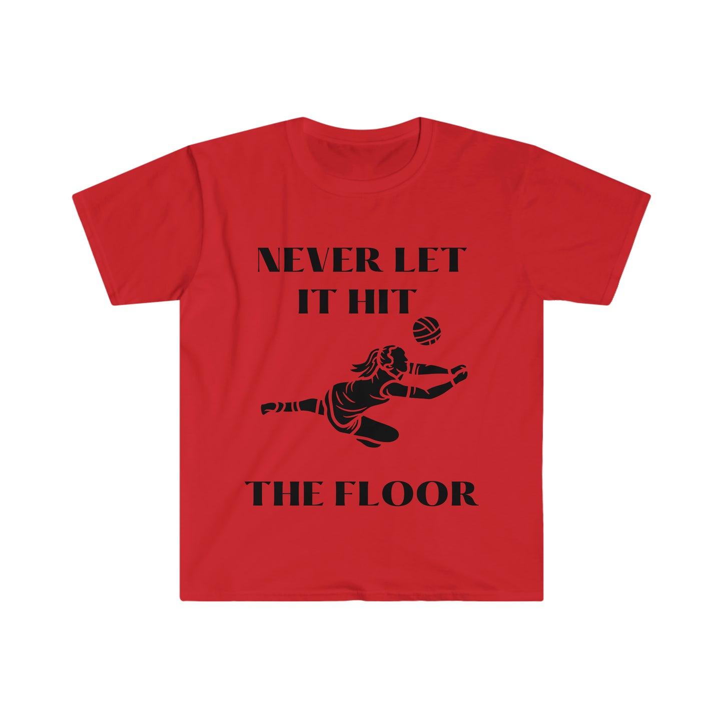 Never let it hit the floor