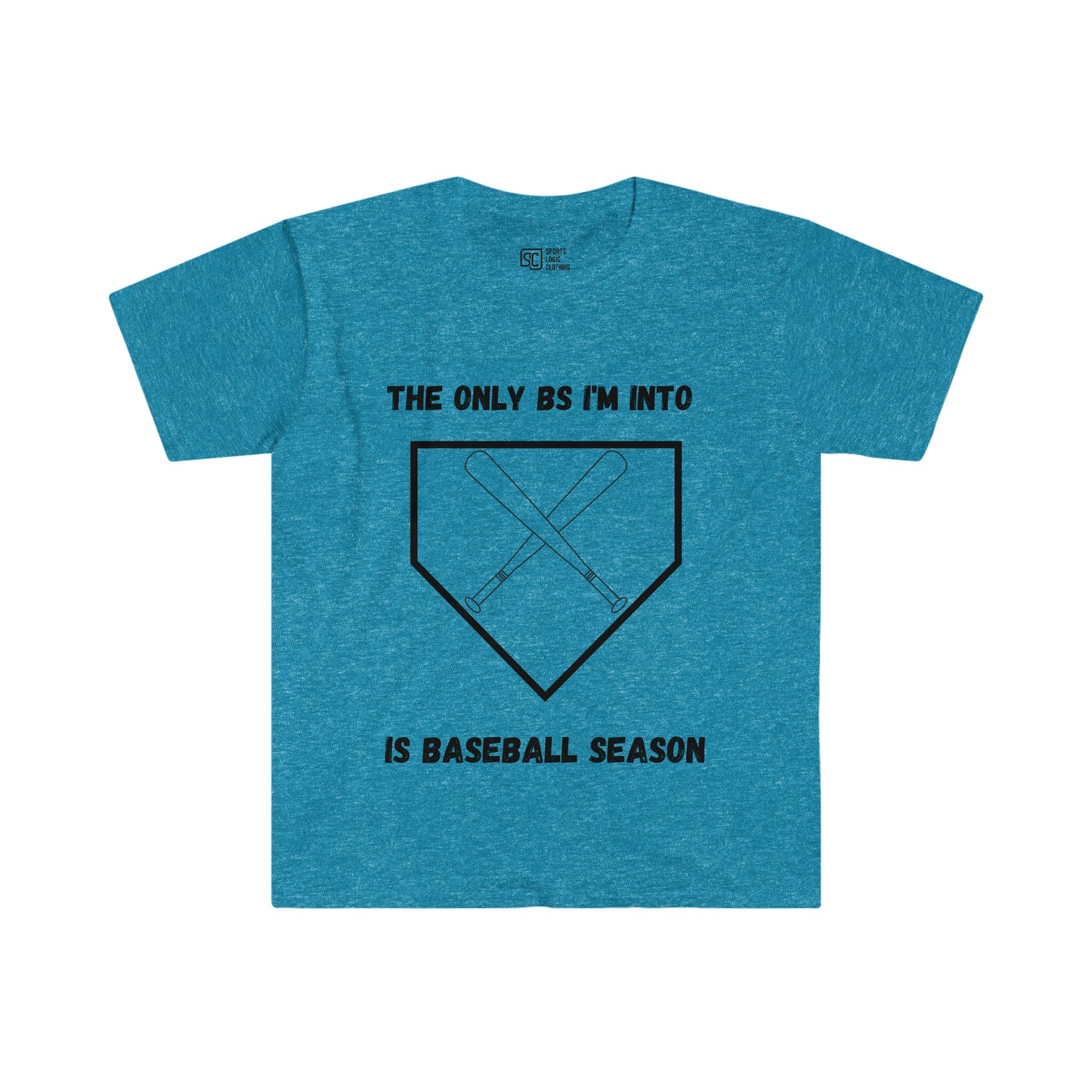 The only BS I'm into is baseball season