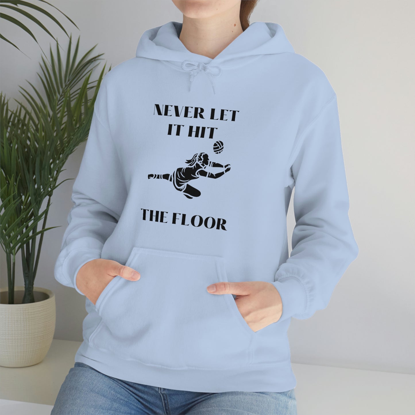 Never let it hit the floor