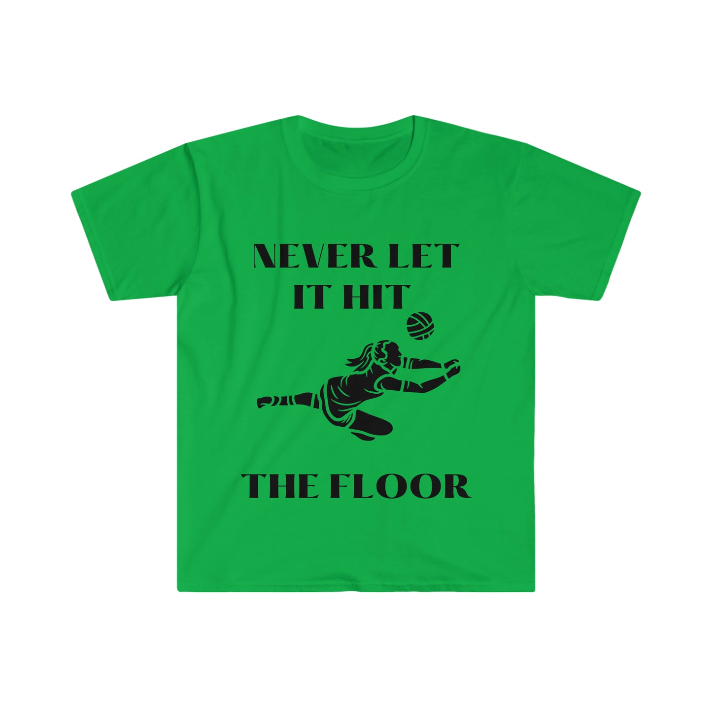 Never let it hit the floor