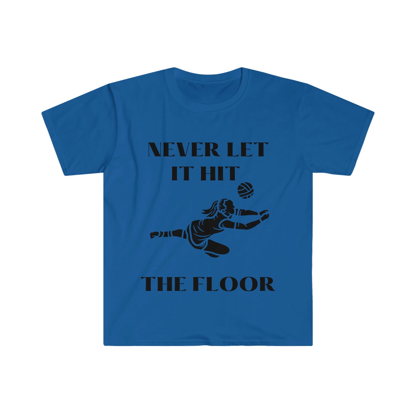 Never let it hit the floor