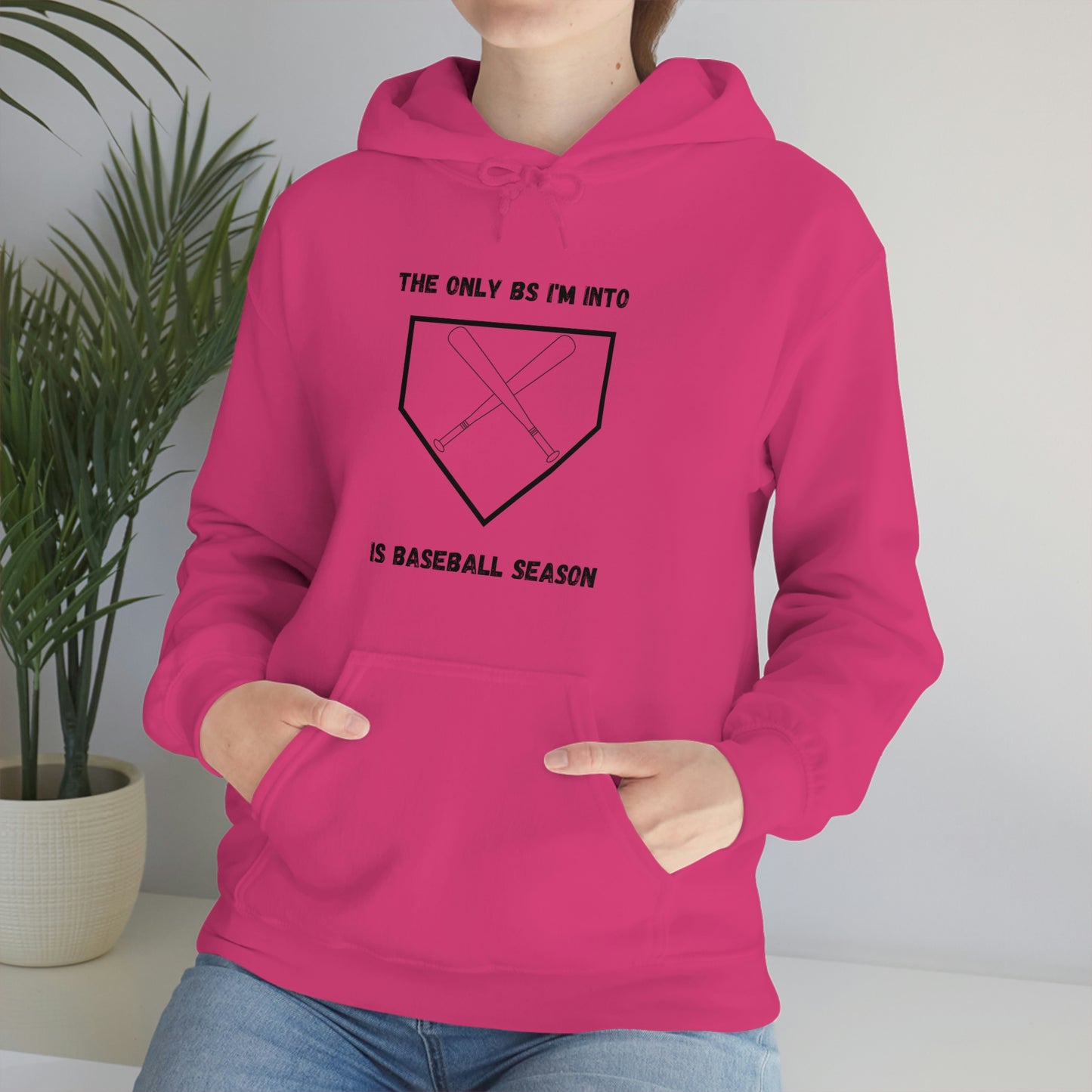 The only BS I'm into is baseball season