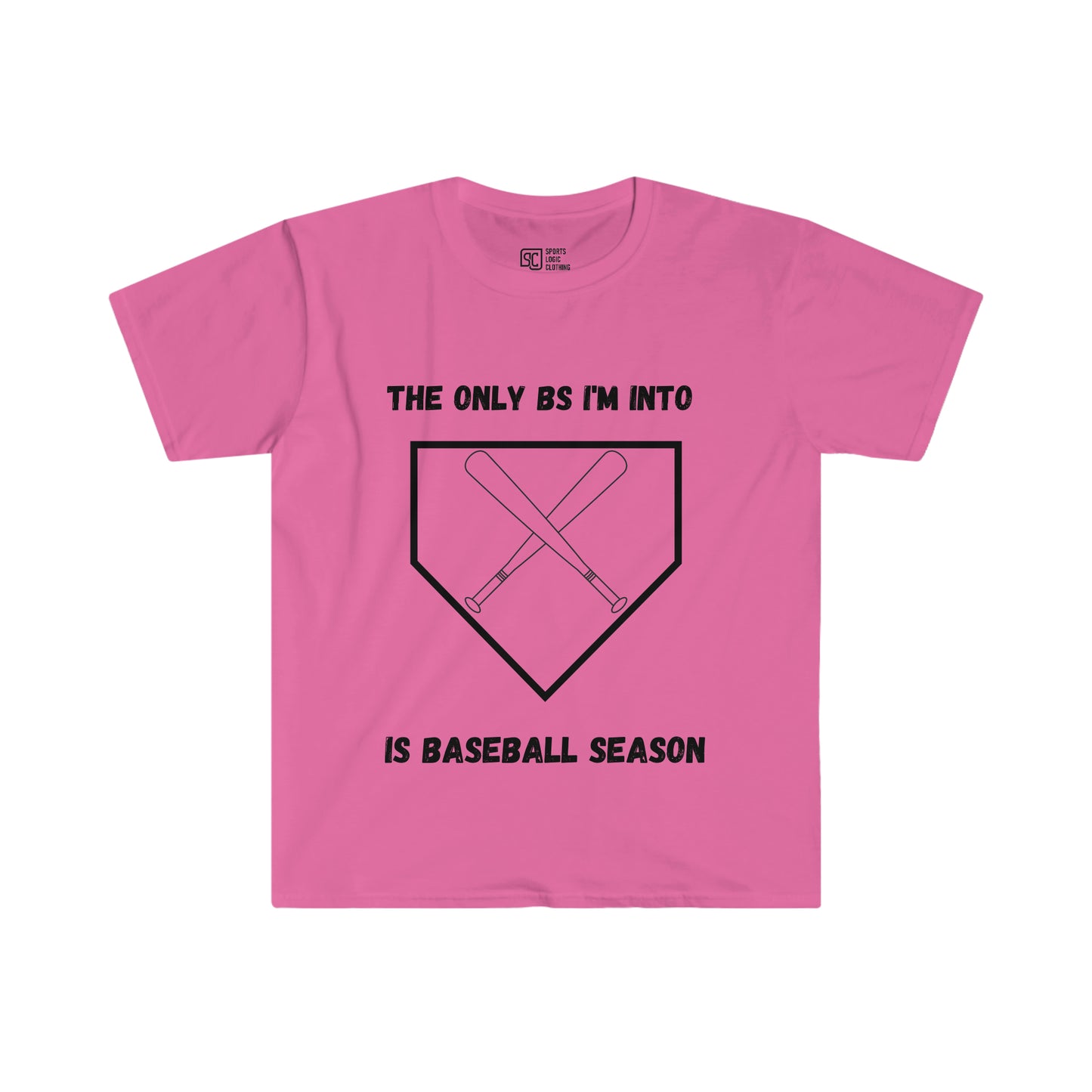 The only BS I'm into is baseball season