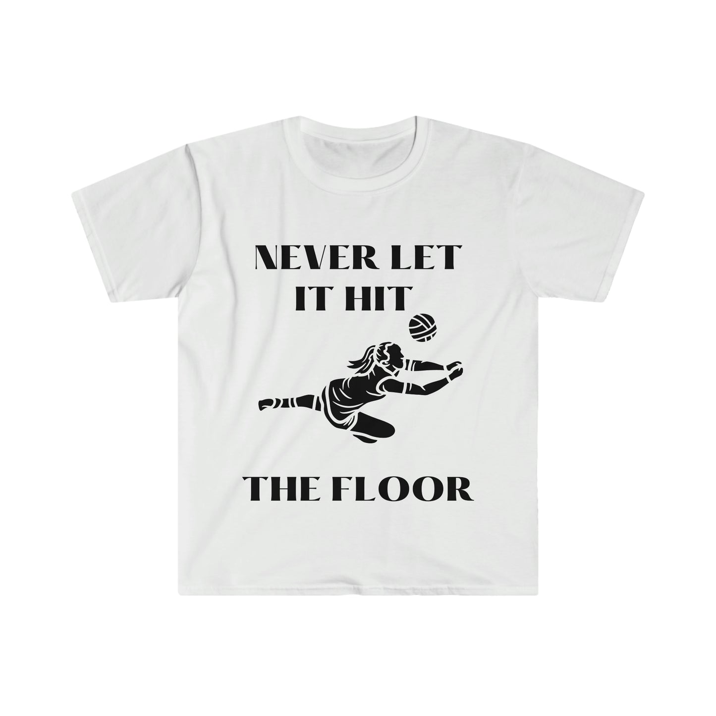Never let it hit the floor