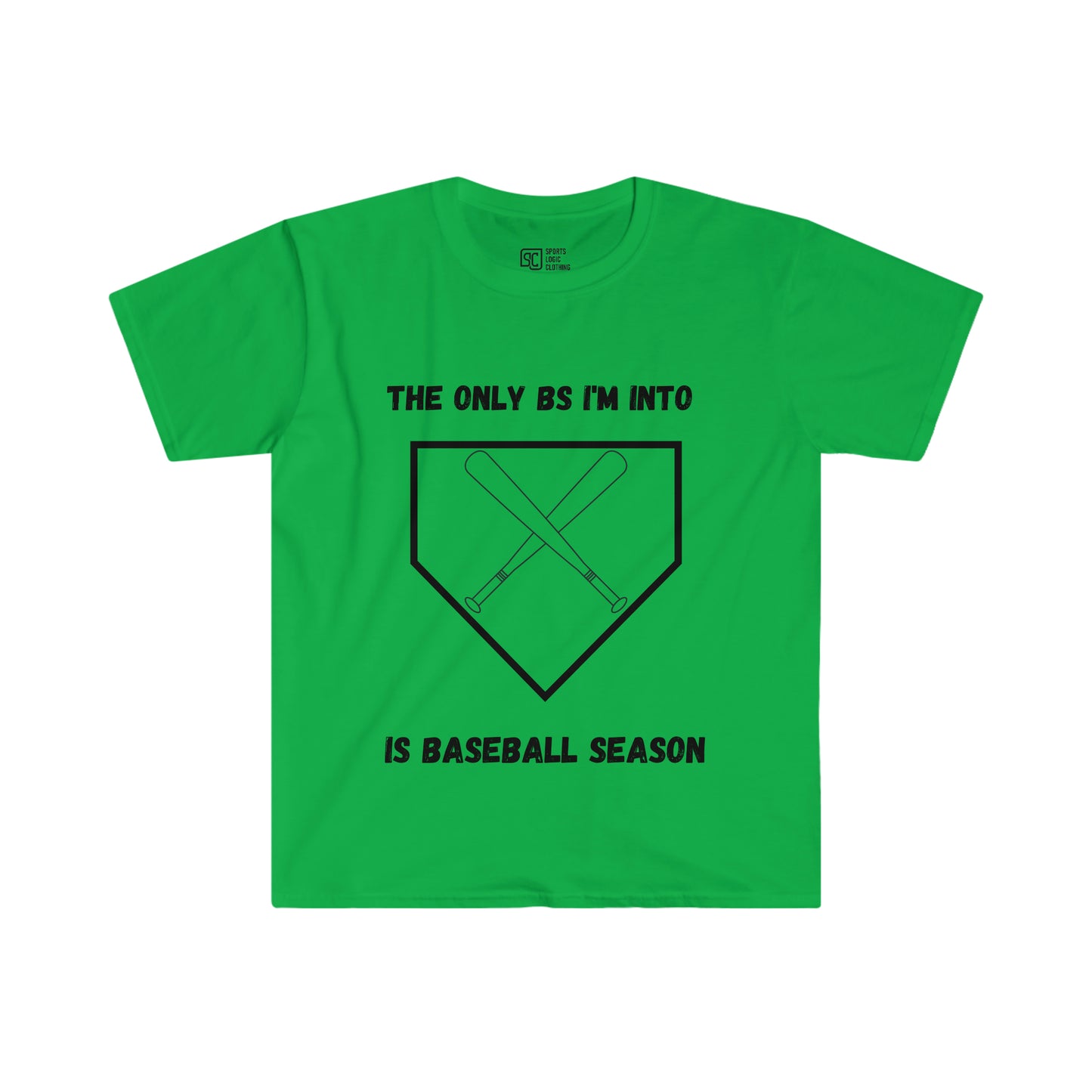The only BS I'm into is baseball season