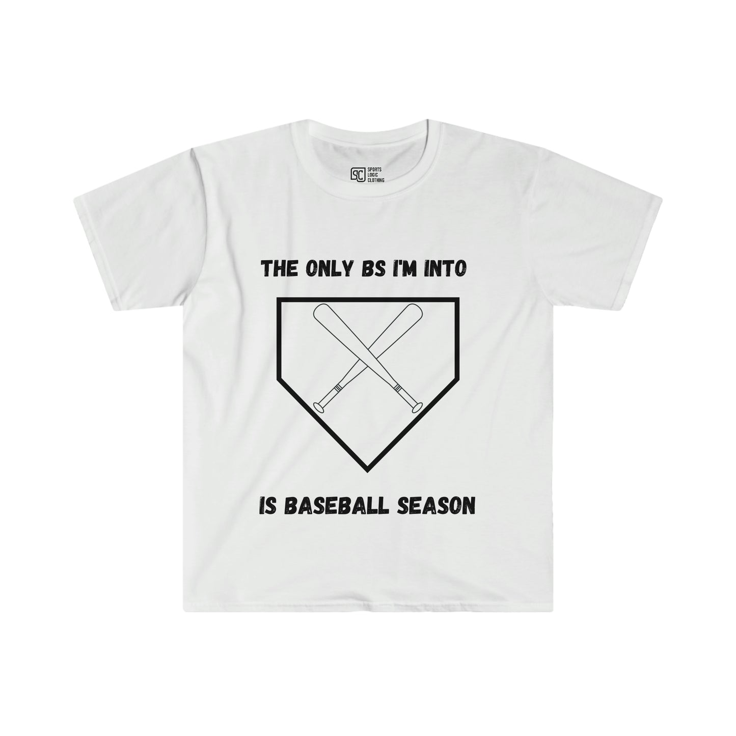 The only BS I'm into is baseball season