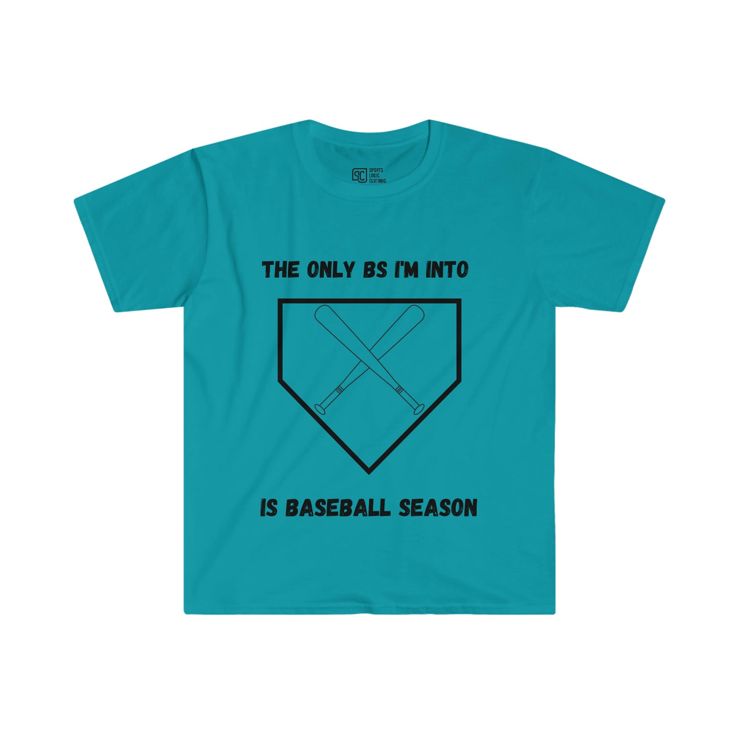 The only BS I'm into is baseball season