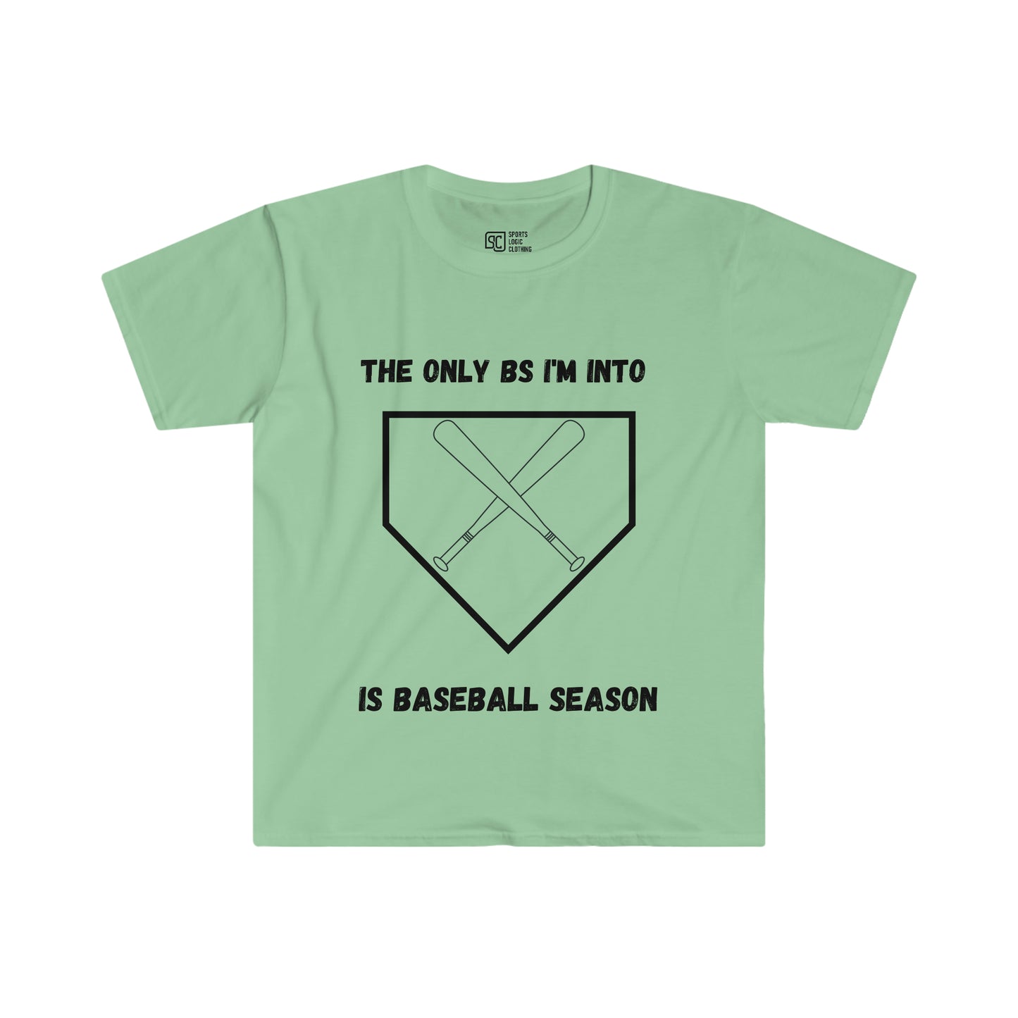 The only BS I'm into is baseball season