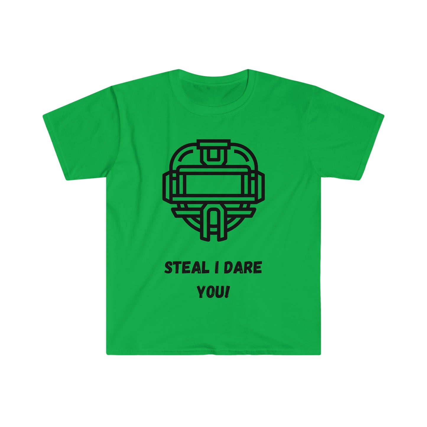 Steal I dare you