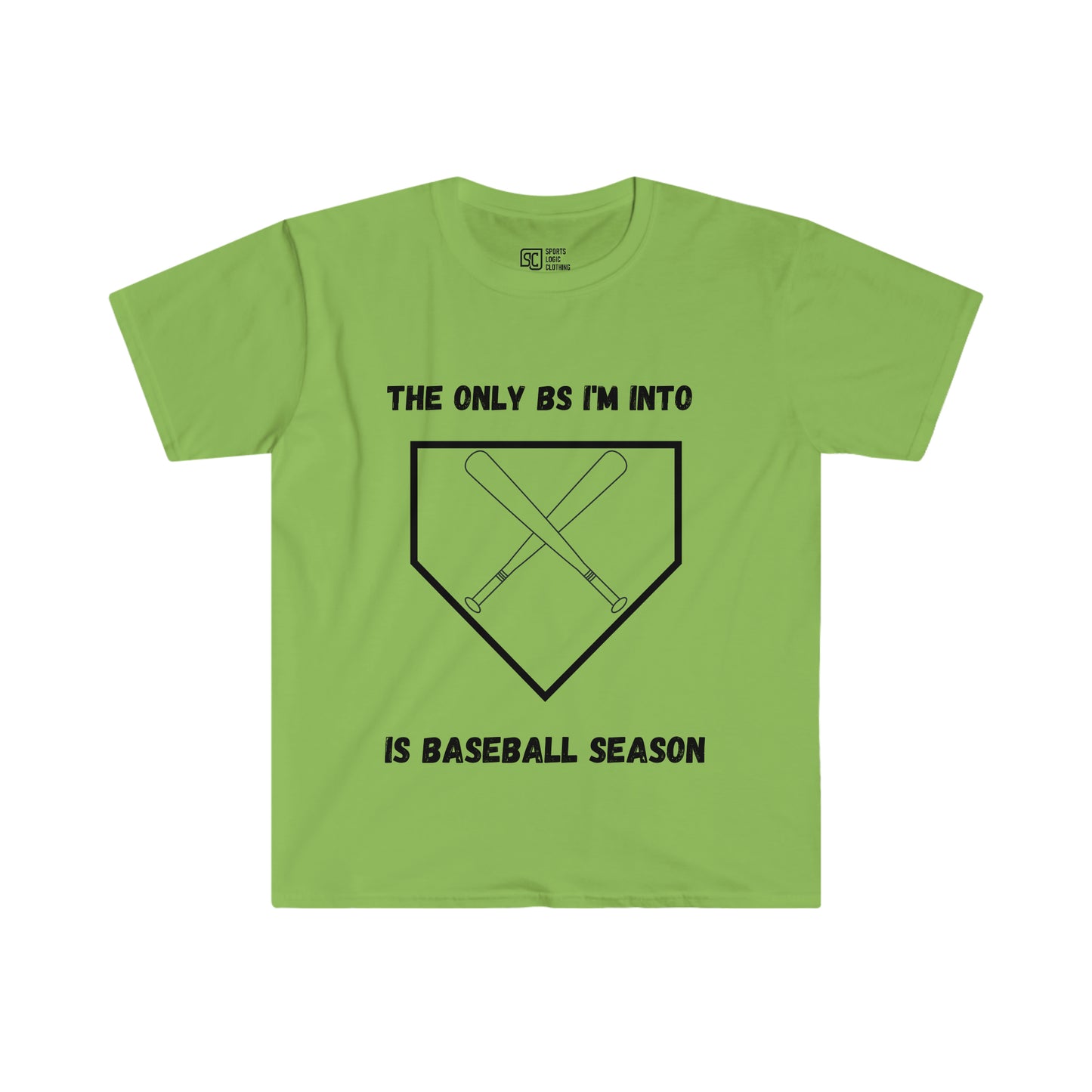The only BS I'm into is baseball season