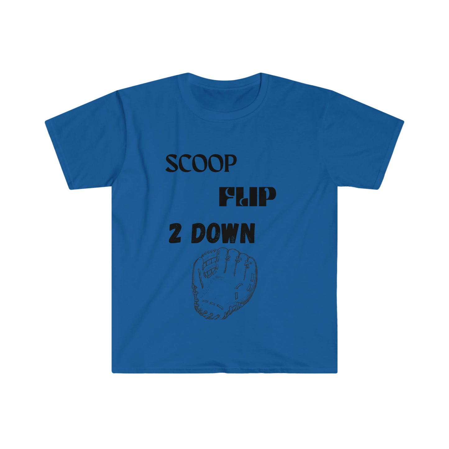 Scoop, Flip, 2 Down