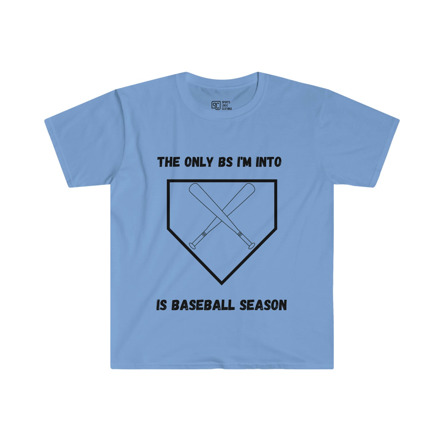 The only BS I'm into is baseball season